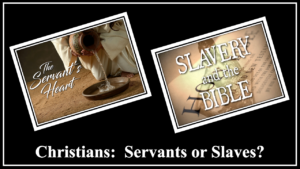 5-21-17 -PPT--Servants or Slaves