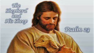 6-4-17 -PPT -Psalm 23 REVISED
